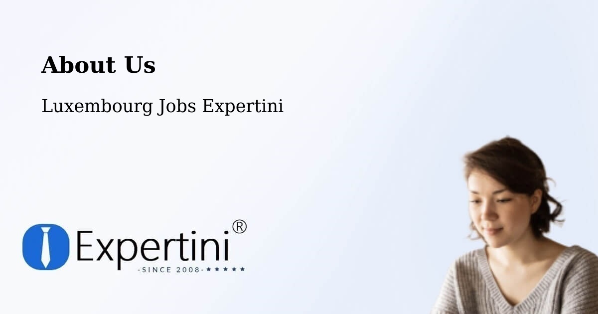 About Expertini Recruitment Platform  – Steinsel - Steinsel, Luxembourg Jobs Expertini