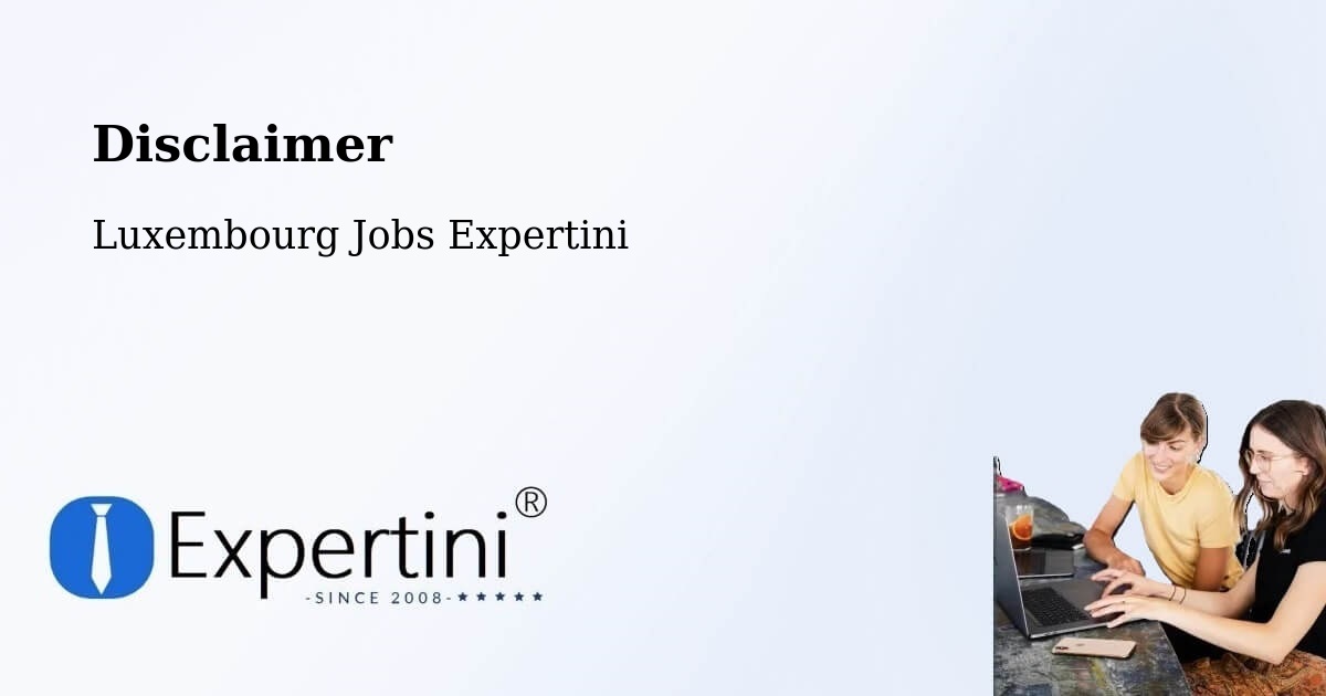 Disclaimer – Steinsel - Luxembourg Jobs Expertini