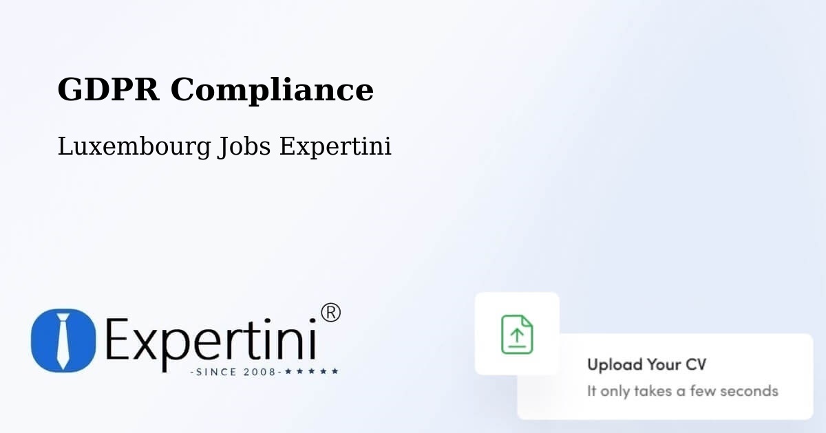 EU GDPR Compliance Statement – Steinsel - Luxembourg Jobs Expertini