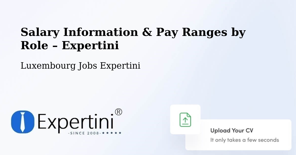 Salary Information & Pay Ranges – Steinsel - Steinsel, Luxembourg Jobs Expertini