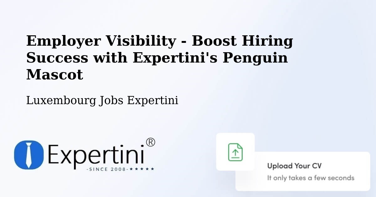 CV and Resume Visibility Optimization – Steinsel - Luxembourg Jobs Expertini